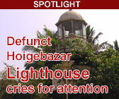 Defunct Hoigebazar Lighthouse cries for attention